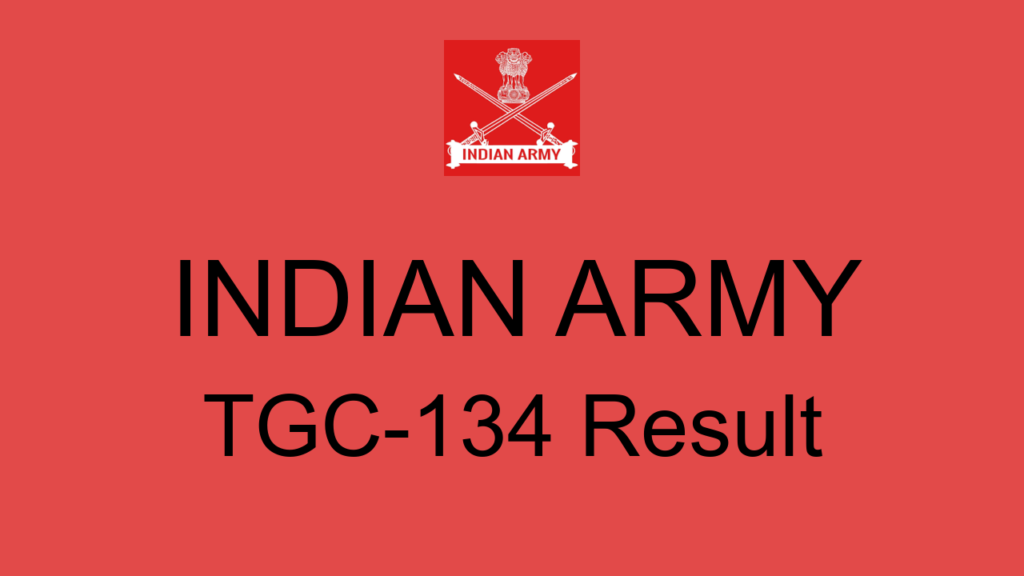 Indian Army Tgc 134 Result