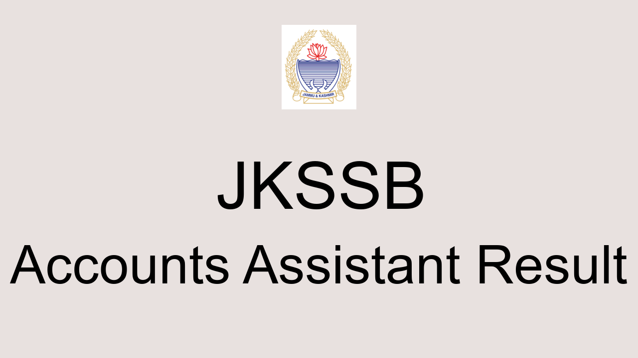 Jkssb Accounts Assistant Result