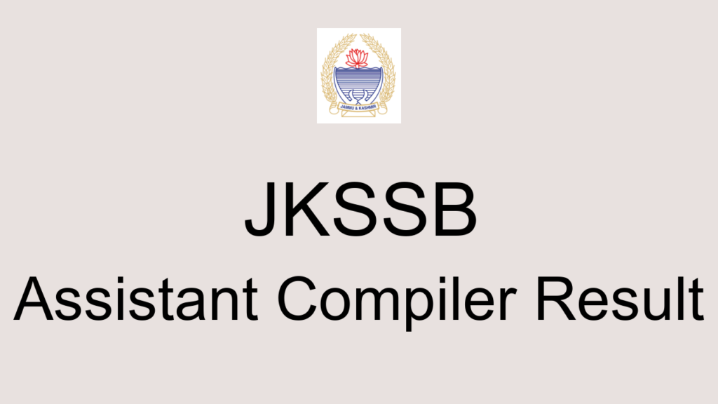 Jkssb Assistant Compiler Result