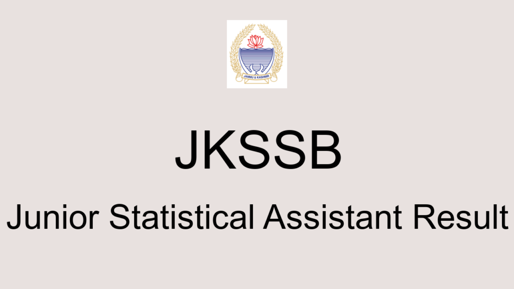 Jkssb Junior Statistical Assistant Result