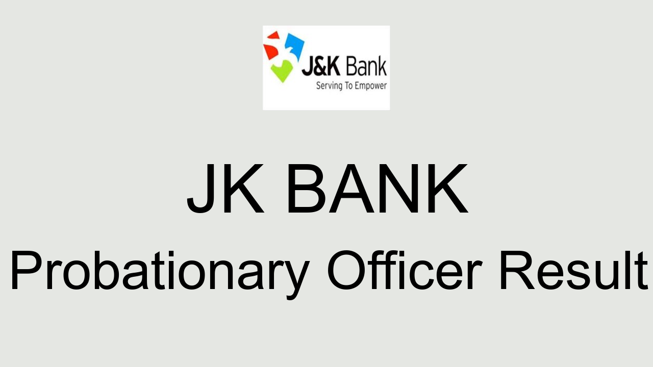 JK BANK Probationary Officer Result 2022 Cut Off Marks, Merit List