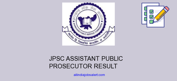 Jpsc Assistant Public Prosecutor Result