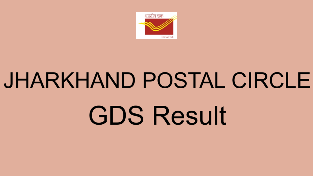 Jharkhand Postal Circle Gds Result