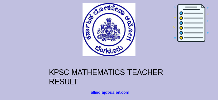 Kpsc Mathematics Teacher Result