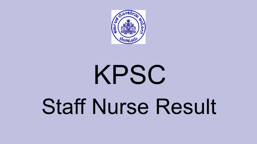 Kpsc Staff Nurse Result