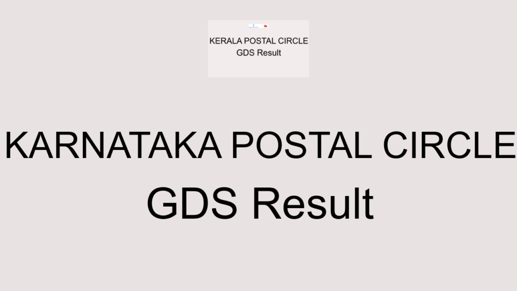 Karnataka Postal Circle Gds Result