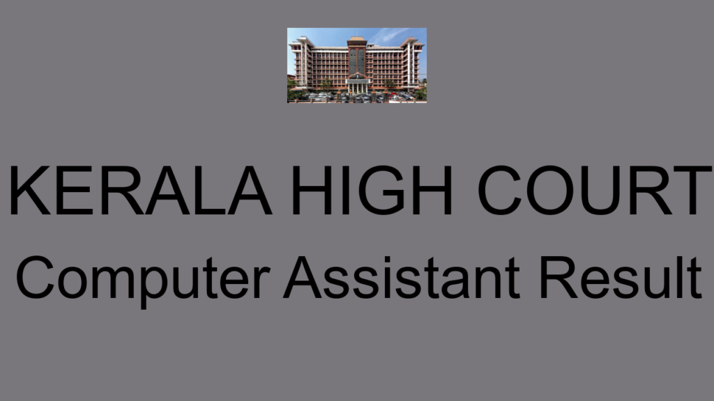 Kerala High Court Computer Assistant Result