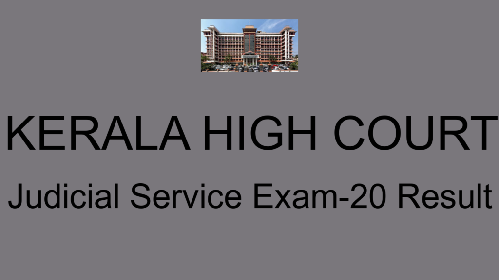 Kerala High Court Judicial Service Exam 20 Result
