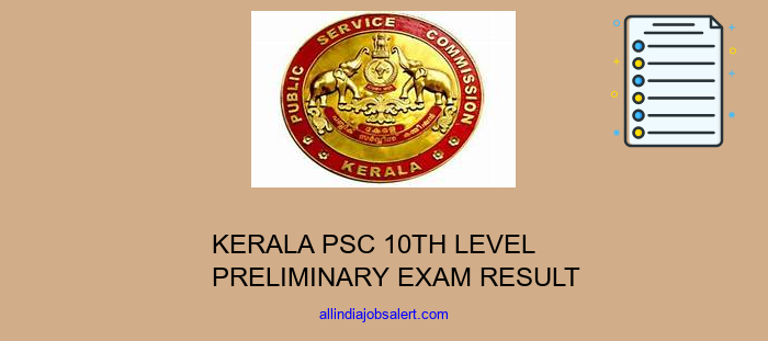 Kerala Psc 10th Level Preliminary Exam Result
