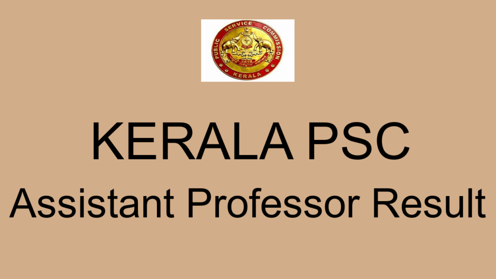 Kerala Psc Assistant Professor Result