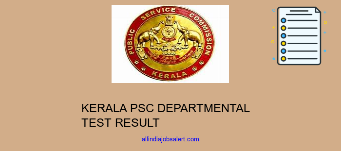 Kerala Psc Departmental Test Result