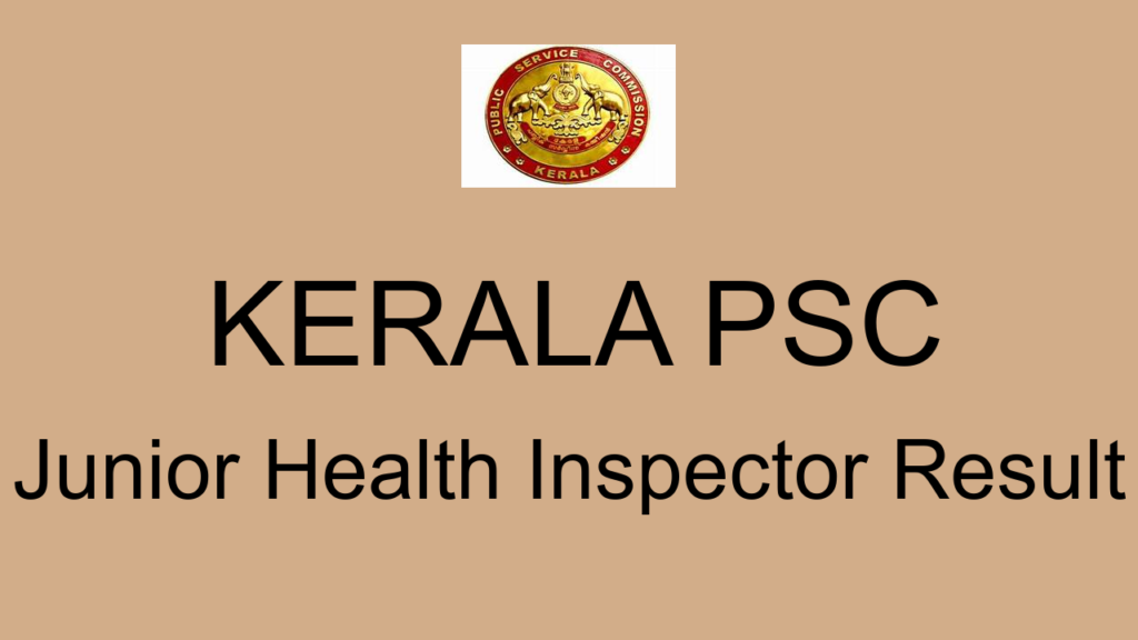 Kerala Psc Junior Health Inspector Result