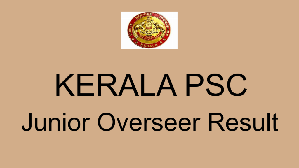 Kerala Psc Junior Overseer Result