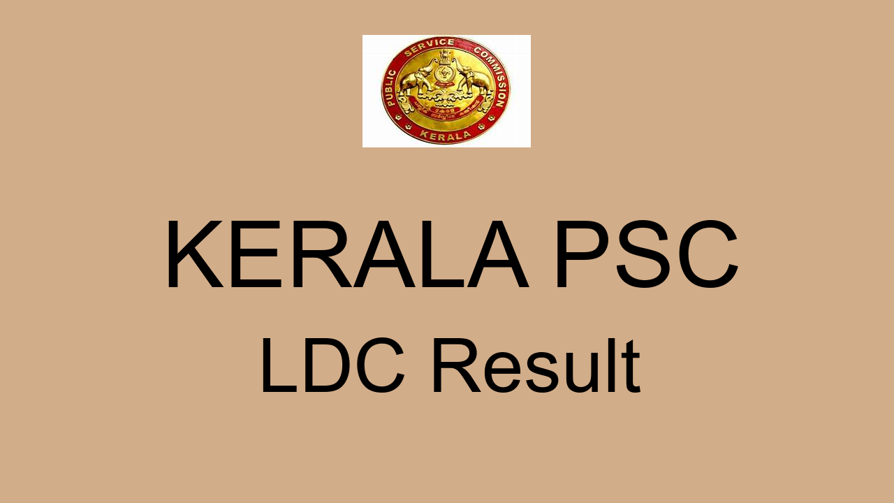 Kerala PSC LDC Result 2021: Cut Off Marks, Merit List