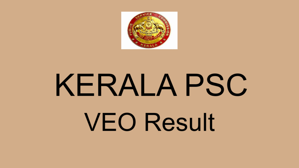 Kerala Psc Veo Result
