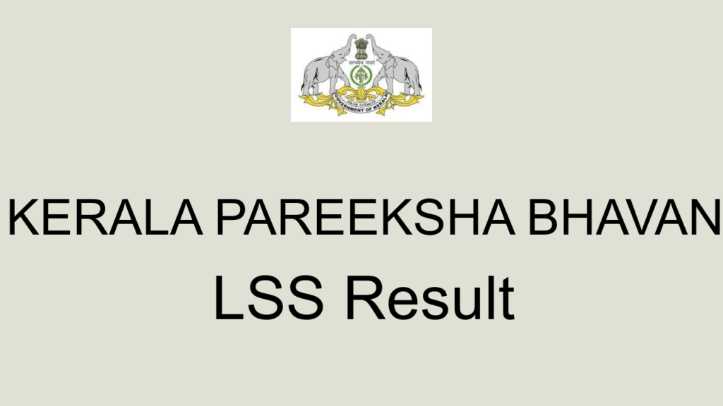 Kerala Pareeksha Bhavan Lss Result