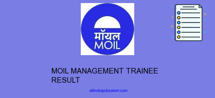 Moil Management Trainee Result