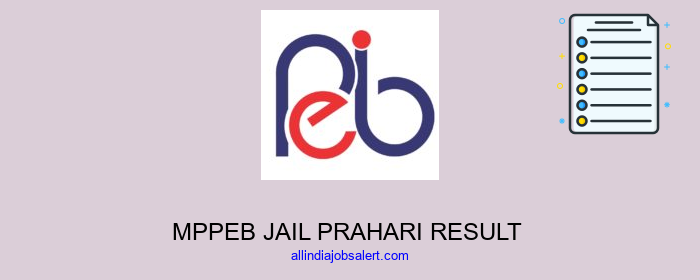Mppeb Jail Prahari Result
