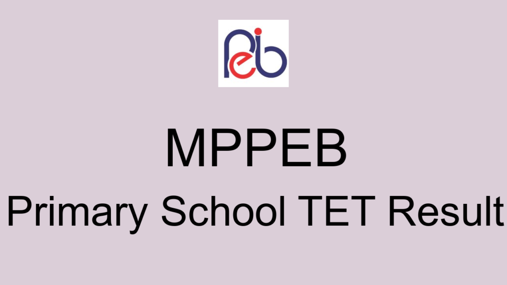 Mppeb Primary School Tet Result