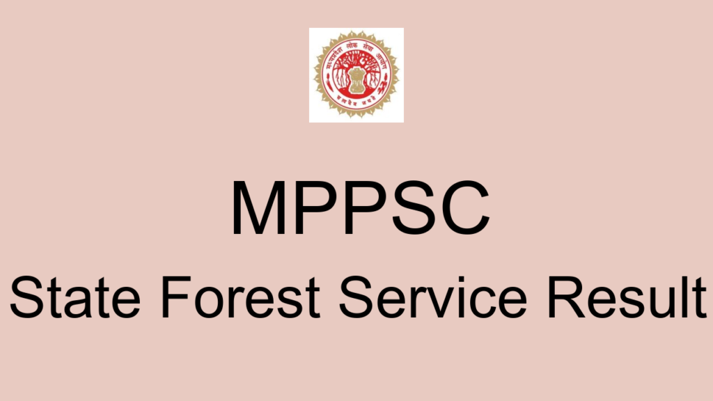Mppsc State Forest Service Result