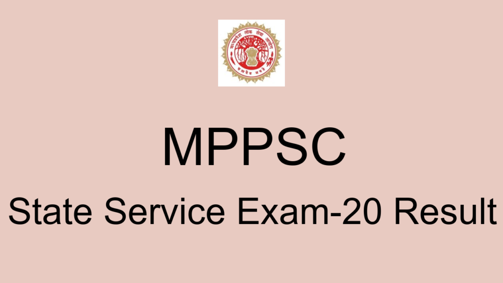 Mppsc State Service Exam 20 Result