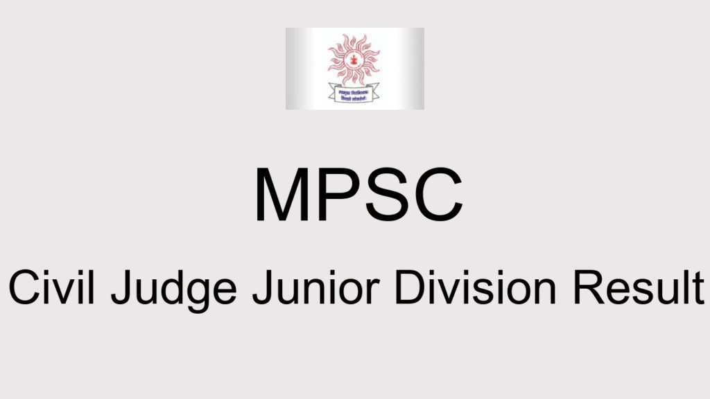 Mpsc Civil Judge Junior Division Result
