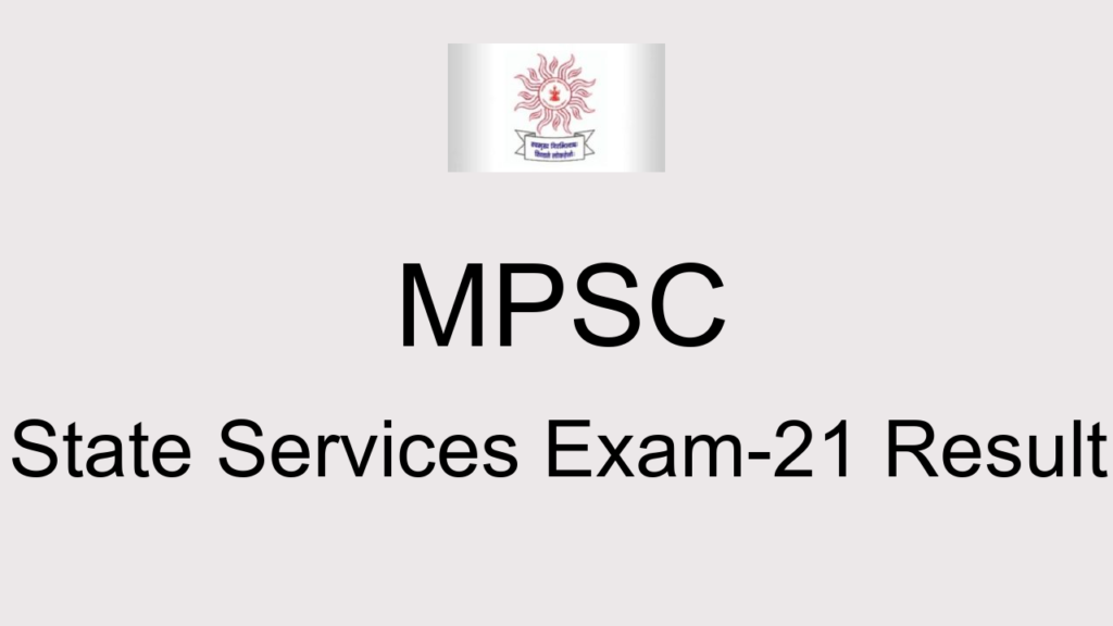 Mpsc State Services Exam 21 Result