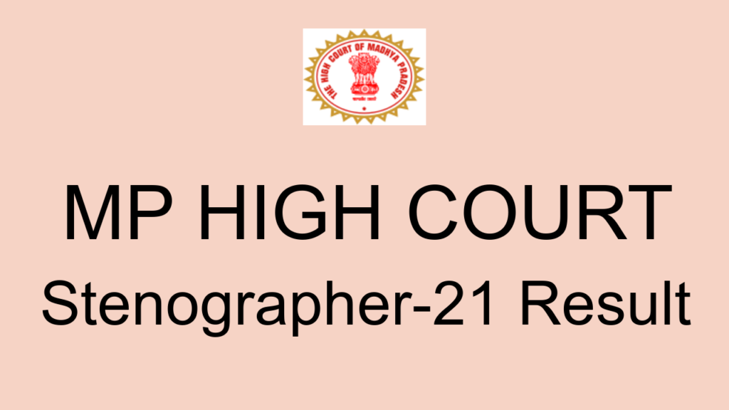 Mp High Court Stenographer 21 Result
