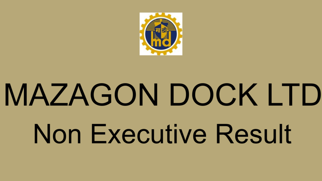 Mazagon Dock Ltd Non Executive Result