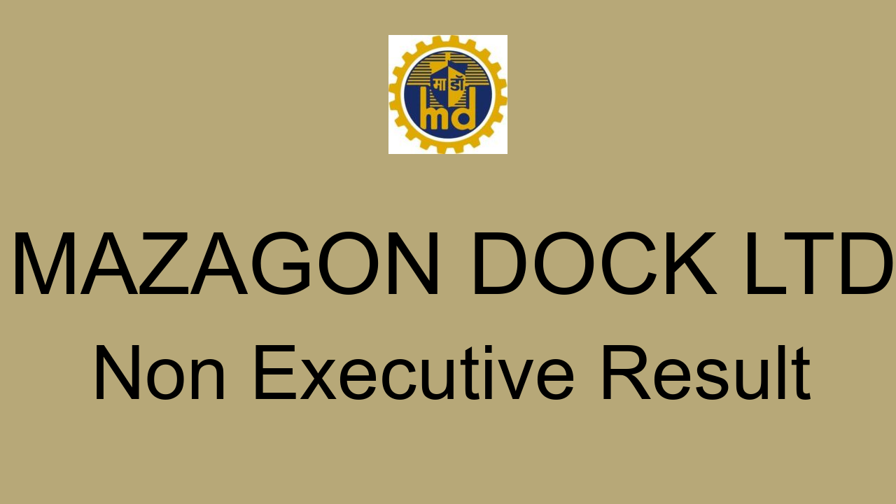 Mazagon Dock Ltd Non Executive Result