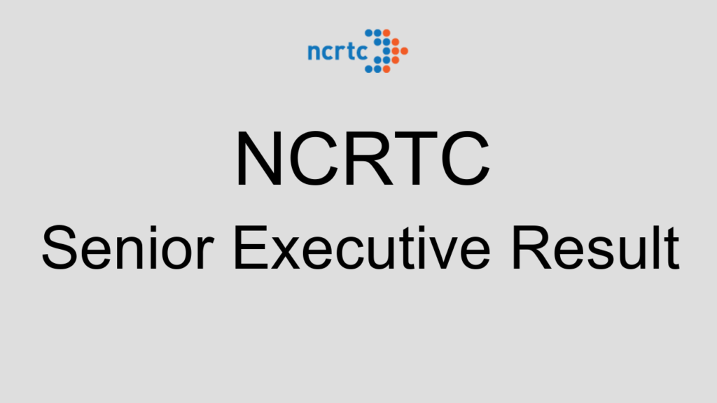 Ncrtc Senior Executive Result