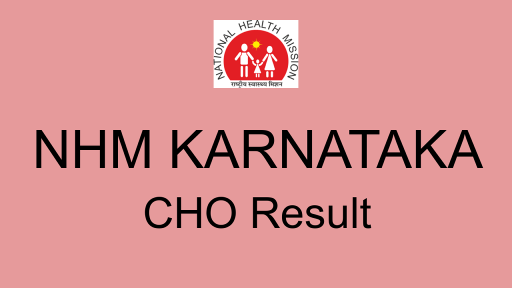 Nhm Karnataka Cho Result