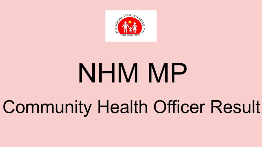 Nhm Mp Community Health Officer Result