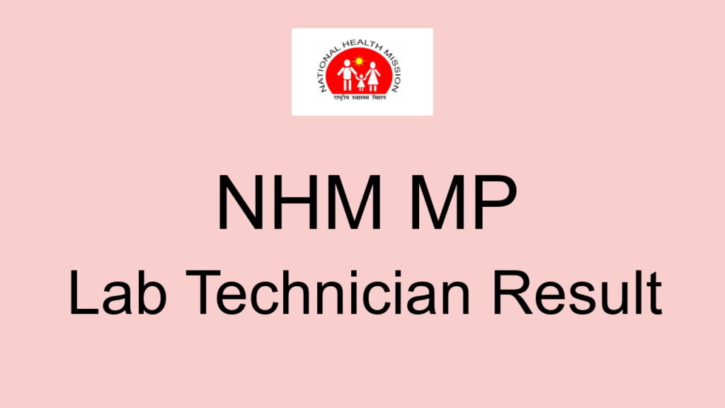 Nhm Mp Lab Technician Result