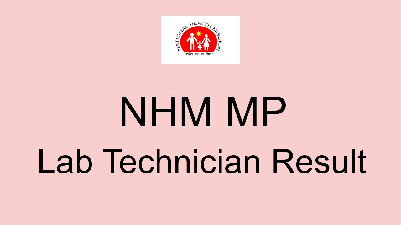 NHM MP Lab Technician Result 2022 Cut Off Marks, Merit List