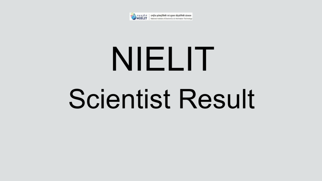 Nielit Scientist Result
