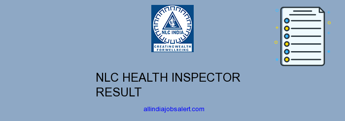 Nlc Health Inspector Result