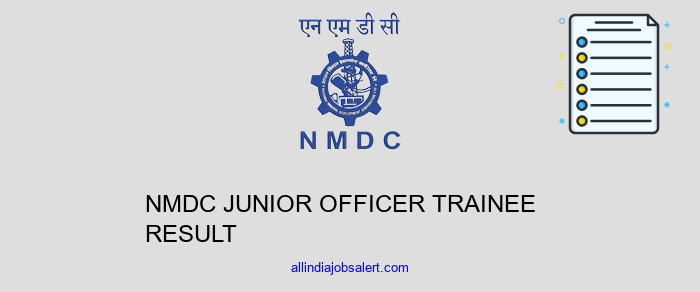 Nmdc Junior Officer Trainee Result