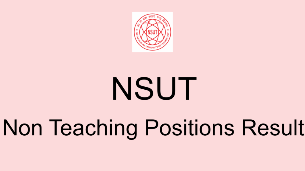 Nsut Non Teaching Positions Result