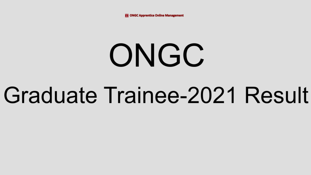 Ongc Graduate Trainee 2021 Result