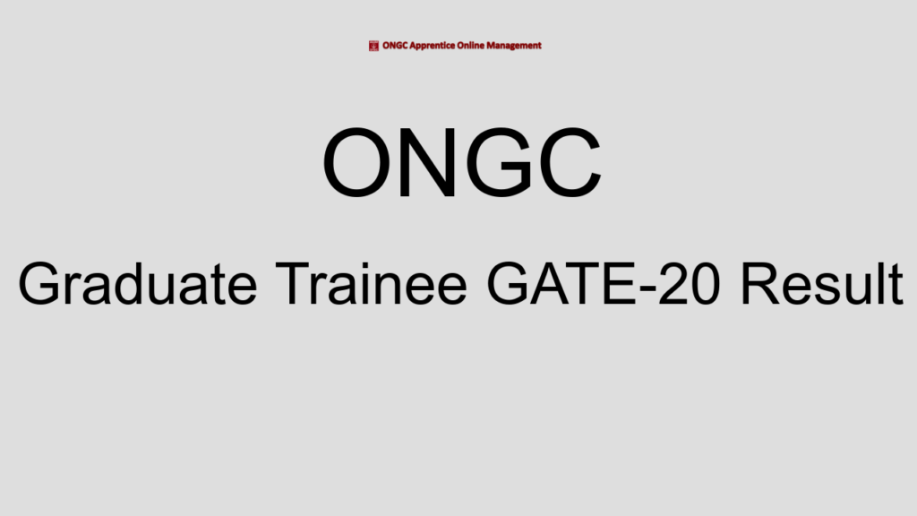 Ongc Graduate Trainee Gate 20 Result