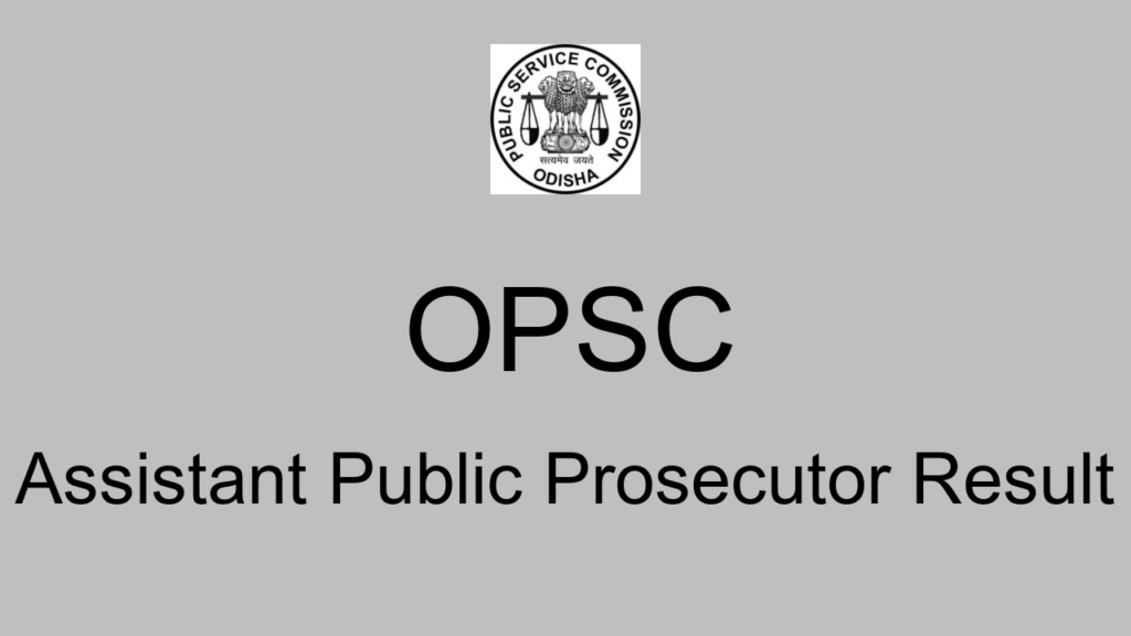 Opsc Assistant Public Prosecutor Result