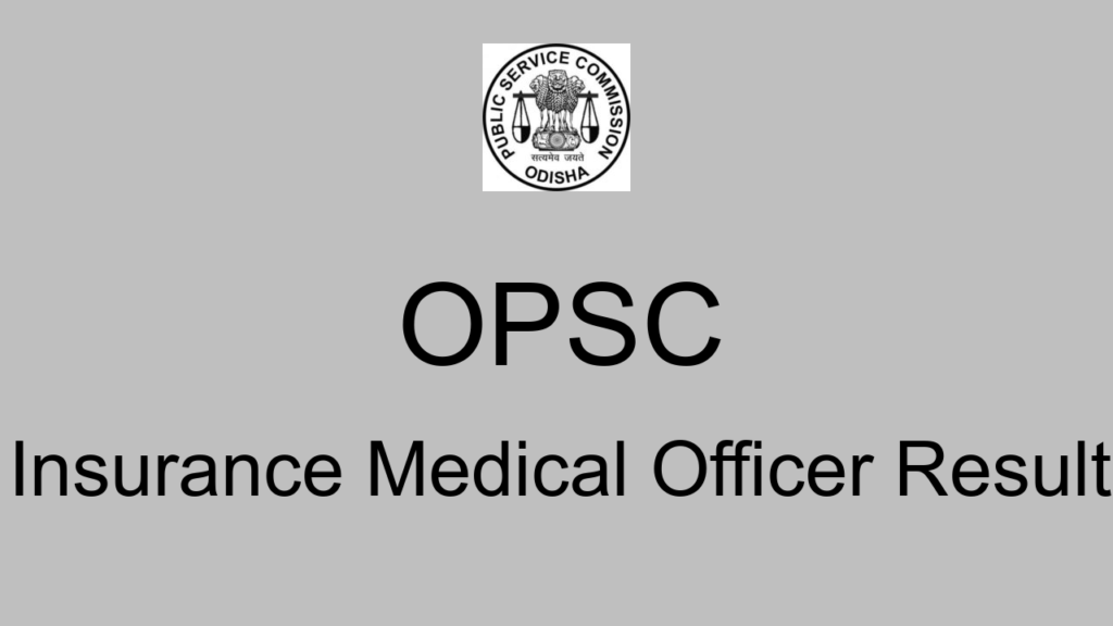 Opsc Insurance Medical Officer Result