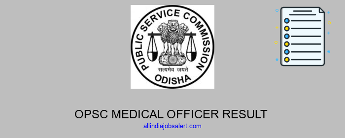 Opsc Medical Officer Result