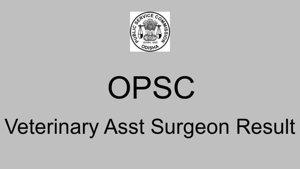 Opsc Veterinary Asst Surgeon Result