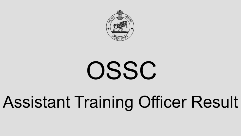 Ossc Assistant Training Officer Result