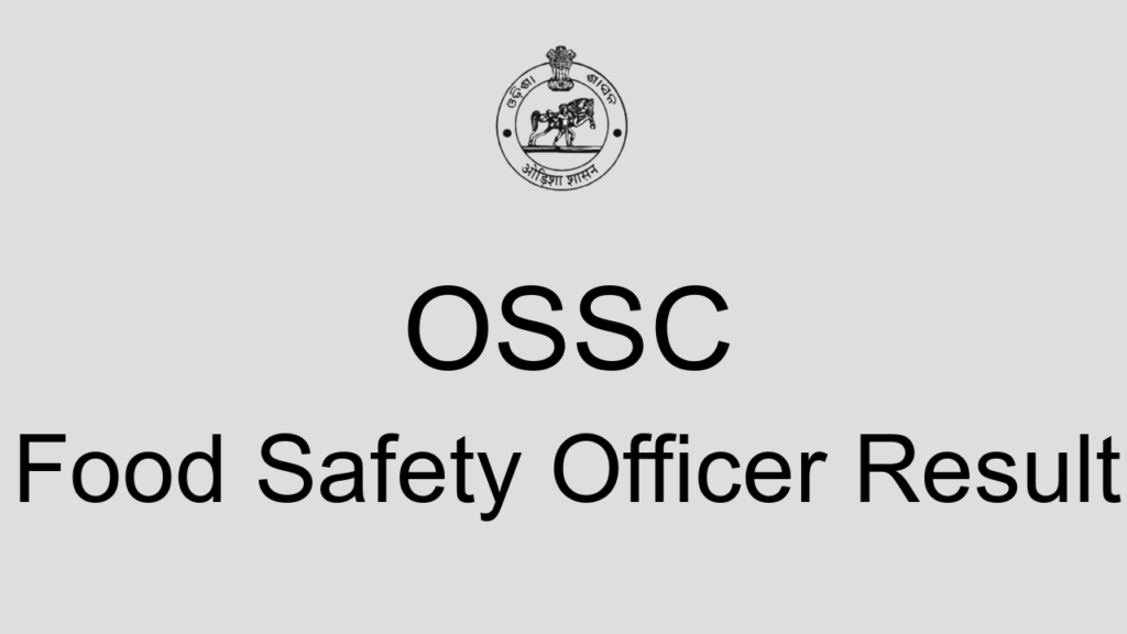Ossc Food Safety Officer Result