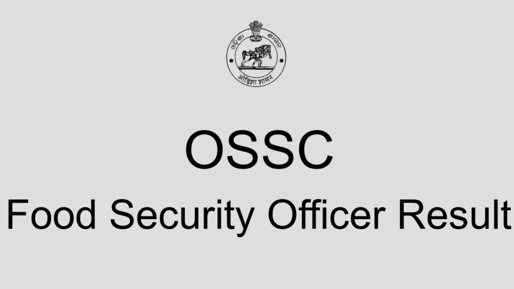 Ossc Food Security Officer Result