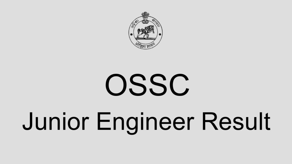 Ossc Junior Engineer Result
