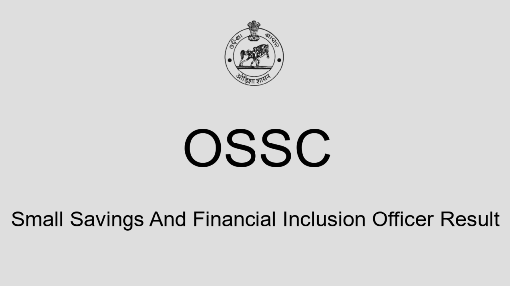Ossc Small Savings And Financial Inclusion Officer Result